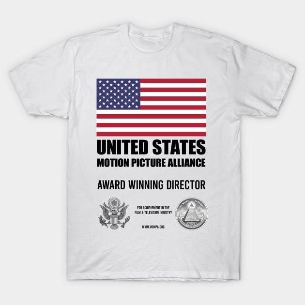 Award Winning Director T-Shirt by USMPA